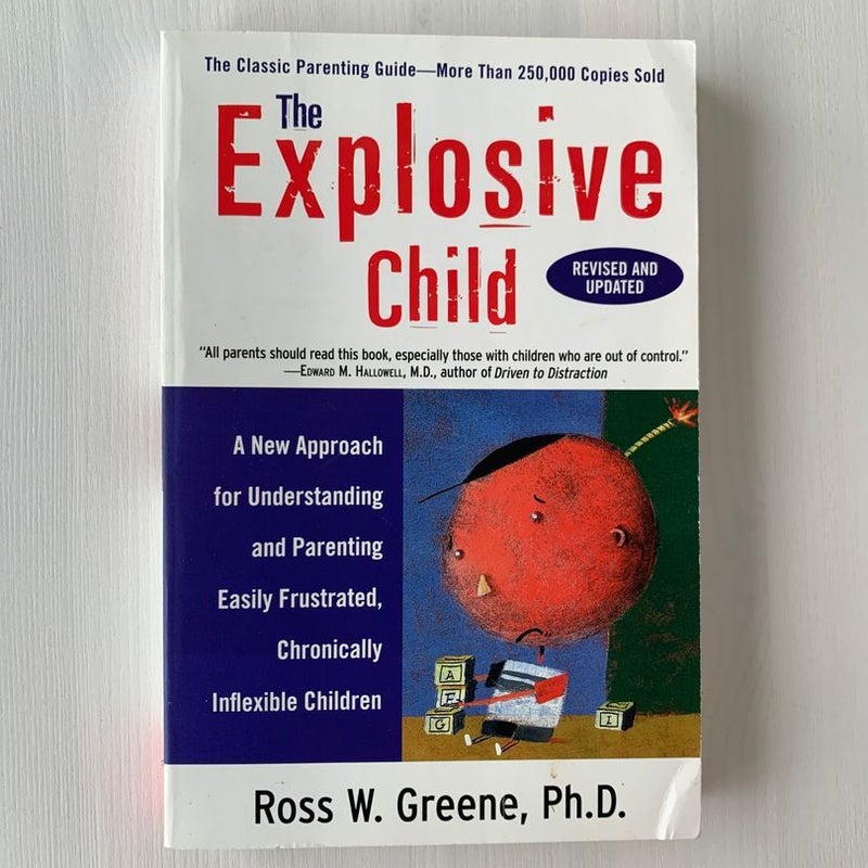 The Explosive Child Fifth Edition by Ross W Greene Paperback
