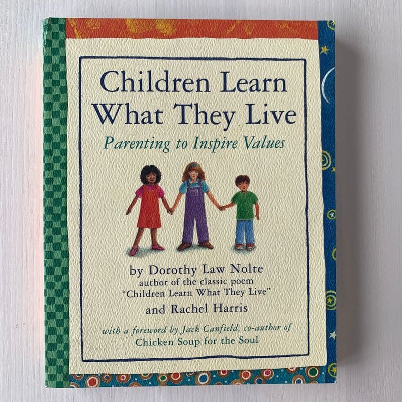 Children Learn What They Live