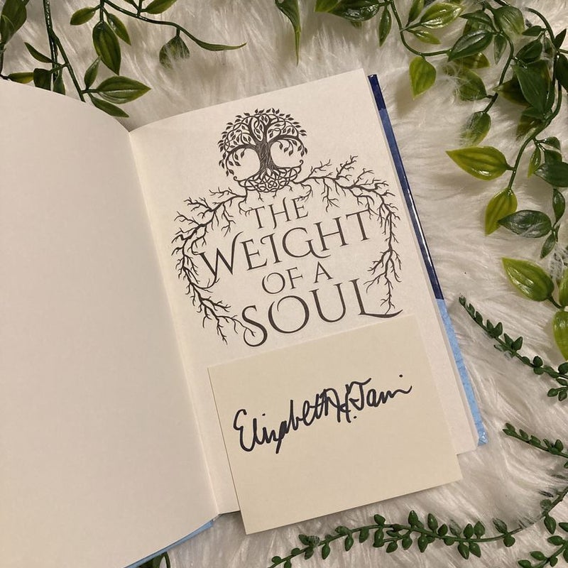 The Weight of a Soul (SIGNED)