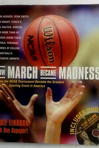 How March Became Madness (Includes DVD)