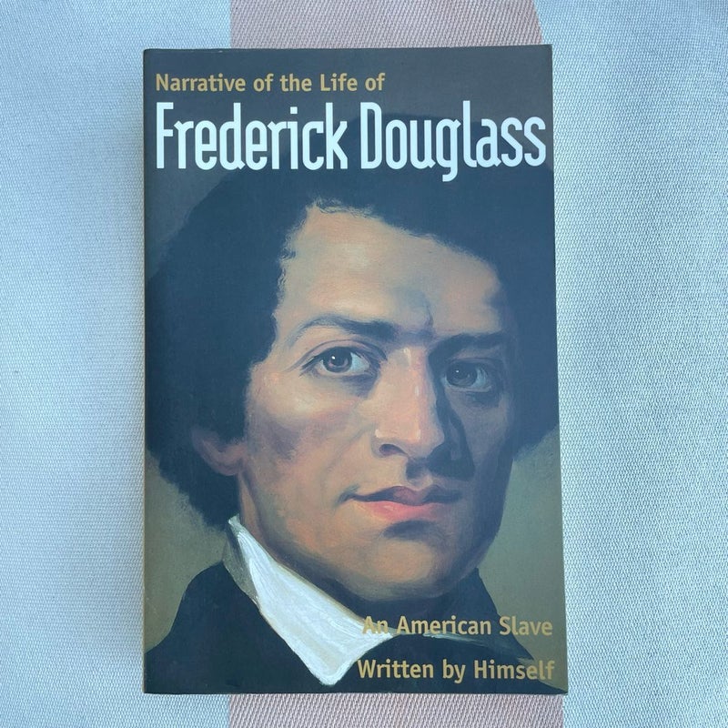 Narrative of the Life of Frederick Douglass, an American Slave