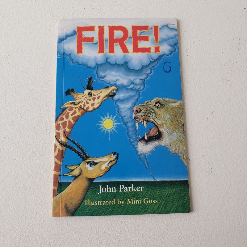 Fire! Rigby Literacy Publishing 