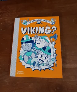 So You Want To Be a Viking