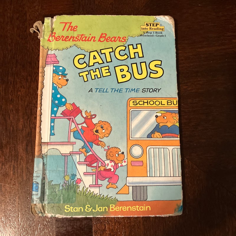 The Berenstain Bears Catch the Bus