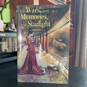 Of Wars, and Memories, and Starlight