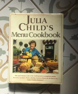 Julia Child's Menu Cookbook