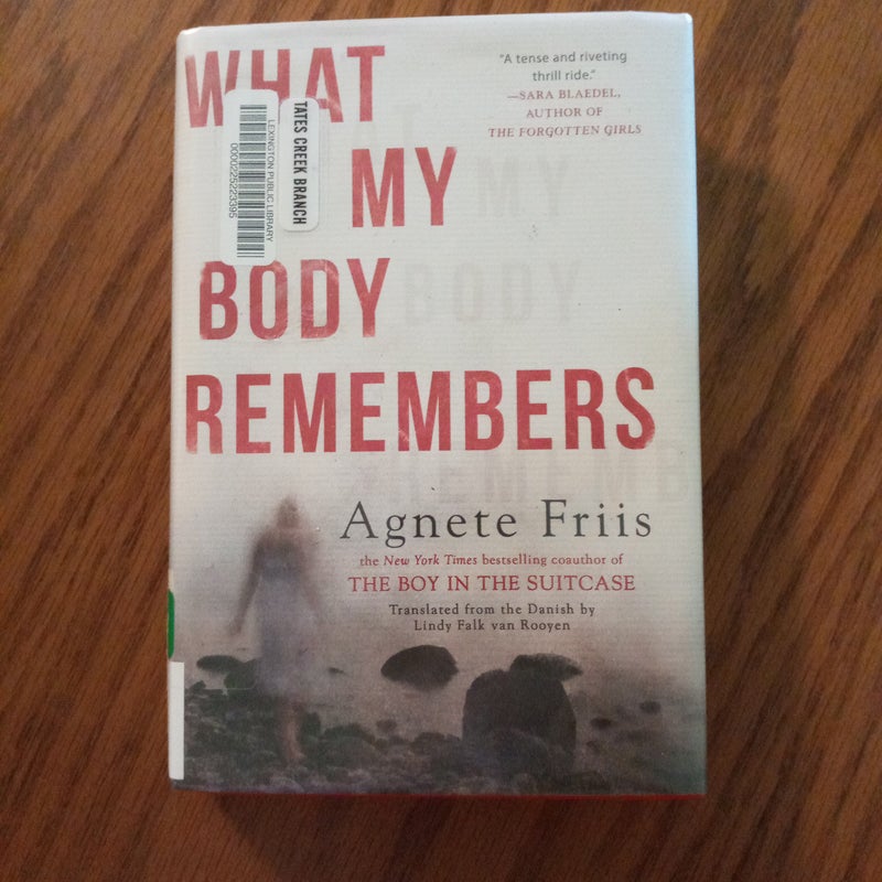 What My Body Remembers