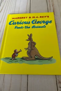 Curious George Feeds the Animals 