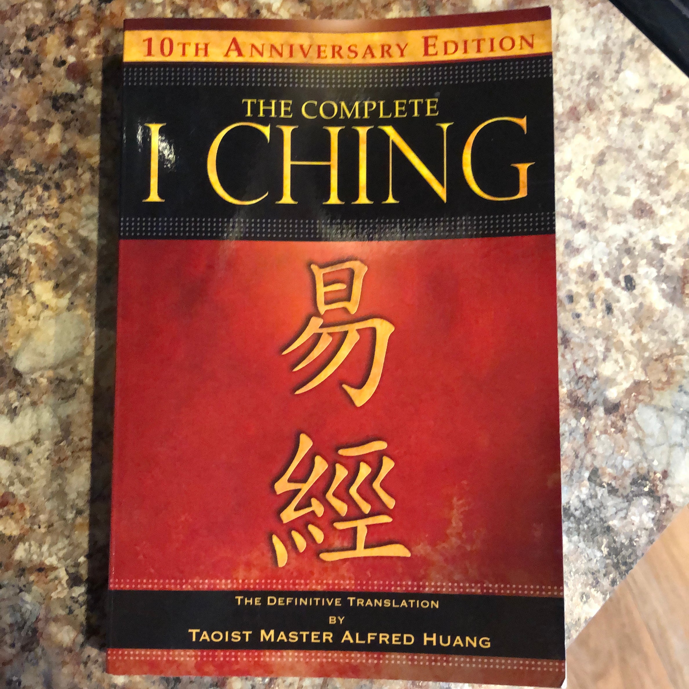 The Complete I Ching -- 10th Anniversary Edition