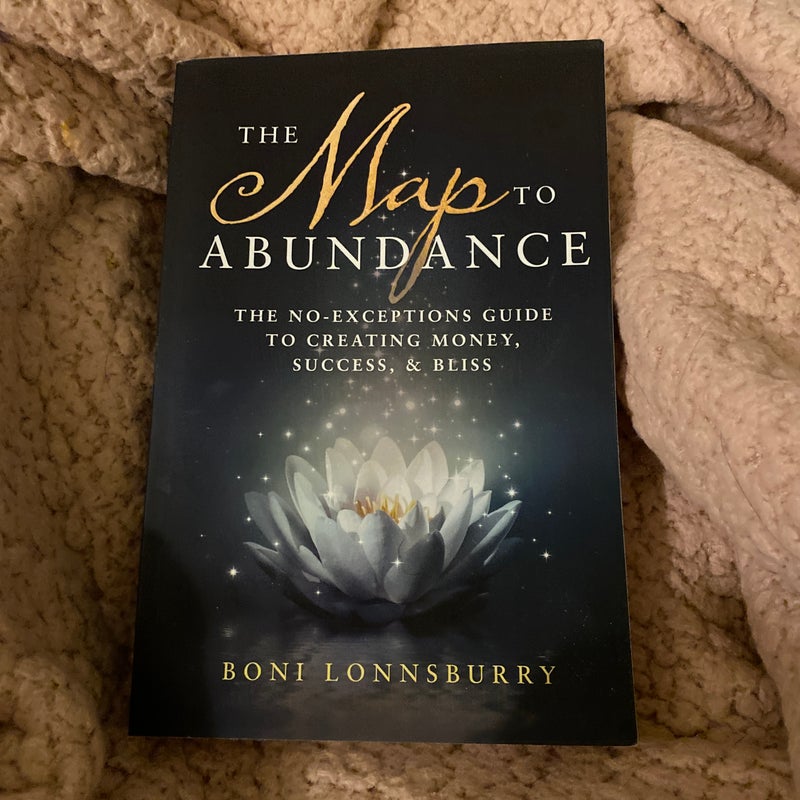 The Map to Abundance