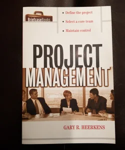 Project Management (The Briefcase Book Series)
