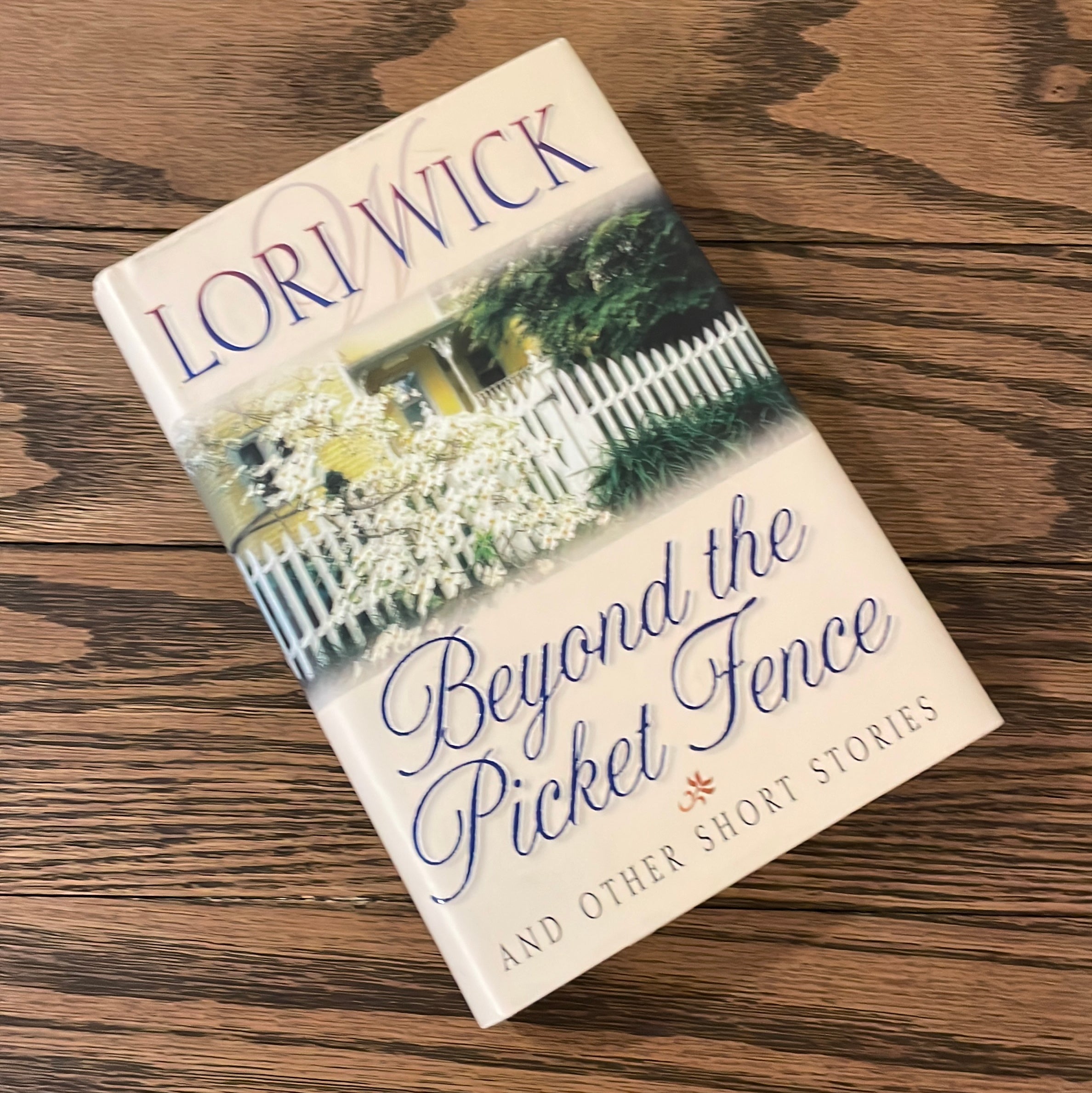 Beyond the Picket Fence and Other Short Stories