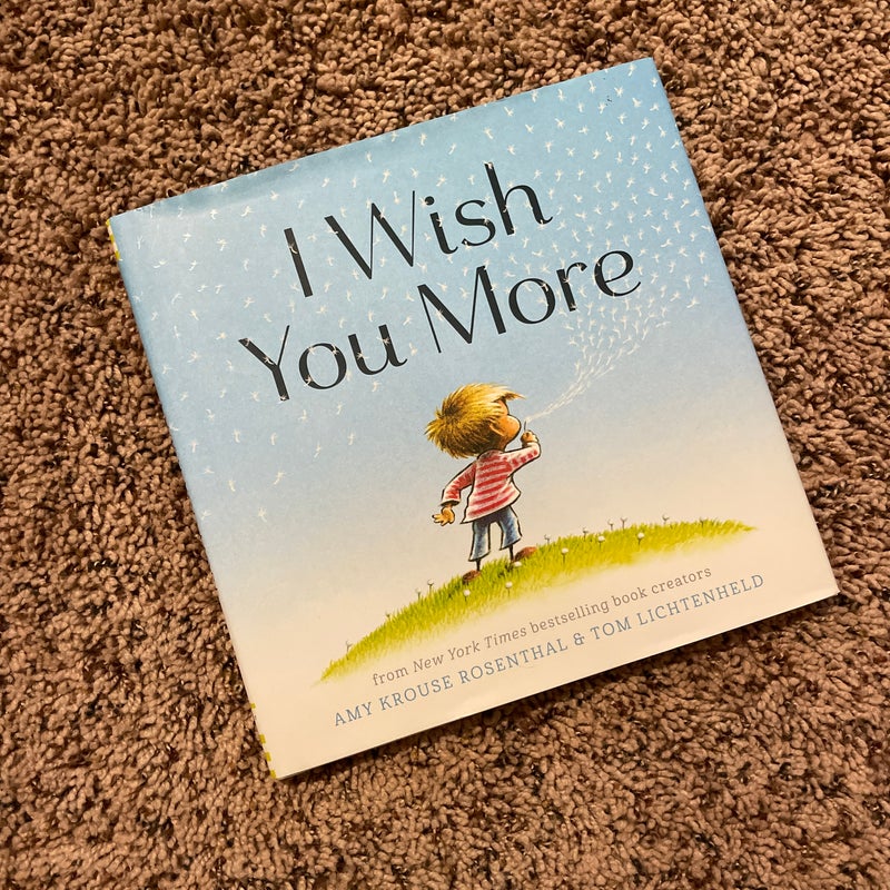 I Wish You More (Encouragement Gifts for Kids, Uplifting Books for Graduation)
