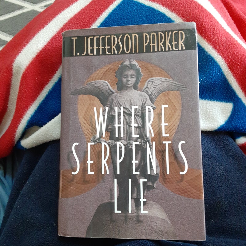 Where Serpents Lie, HC, 1st Edition 