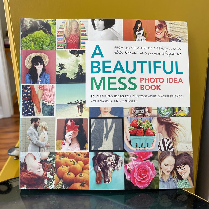 A Beautiful Mess Photo Idea Book