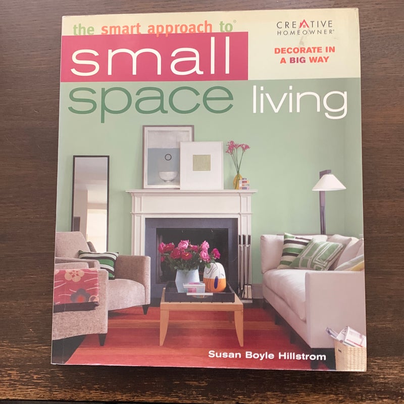 The Smart Approach to Small-Space Living