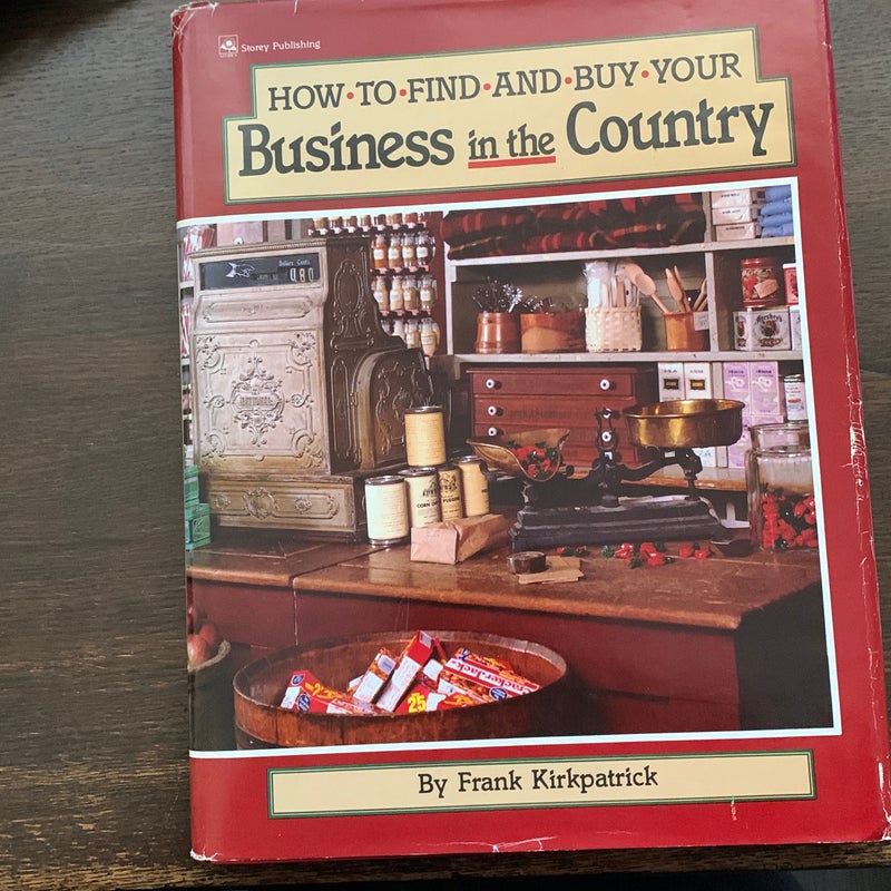 How to Find and Buy Your Business in the Country