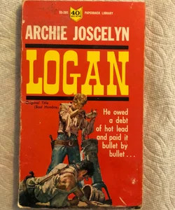 Logan (Bad Hombre) First Printing 1964