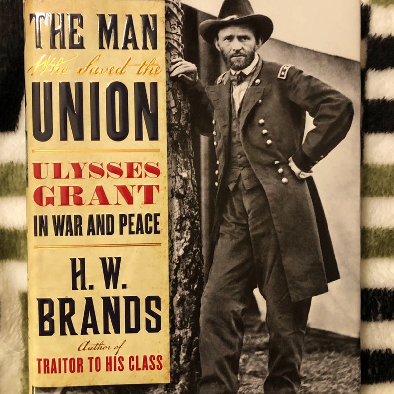 The Man Who Saved the Union