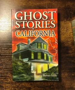 Ghost Stories of California