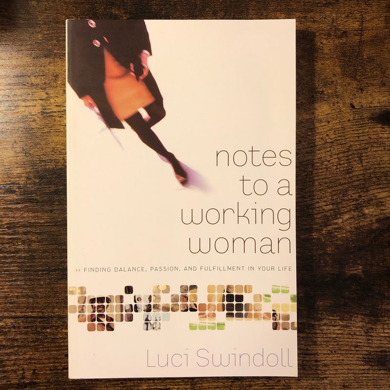 Notes to a Working Woman