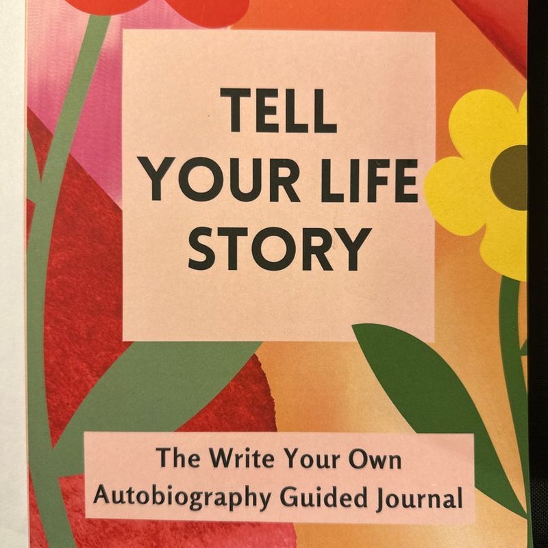 Tell Your Life Story