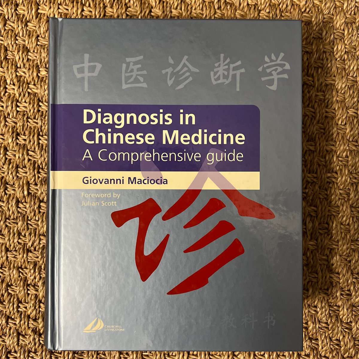 Diagnosis in Chinese Medicine by Giovanni Maciocia