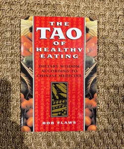 The Tao of Healthy Eating