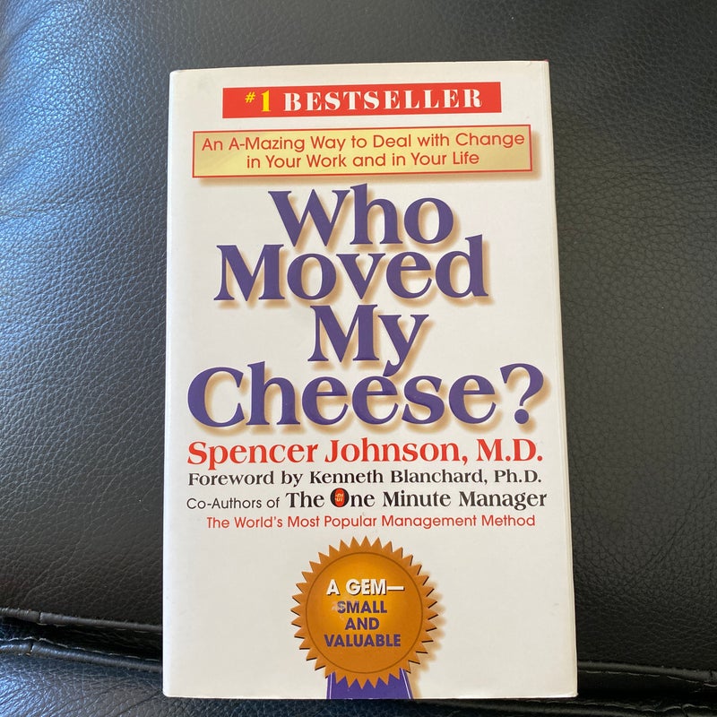 Who Moved My Cheese?