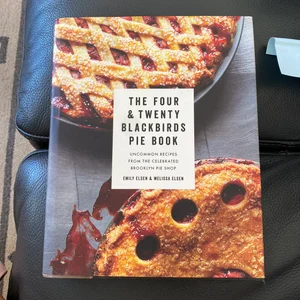 The Four & Twenty Blackbirds Pie Book
