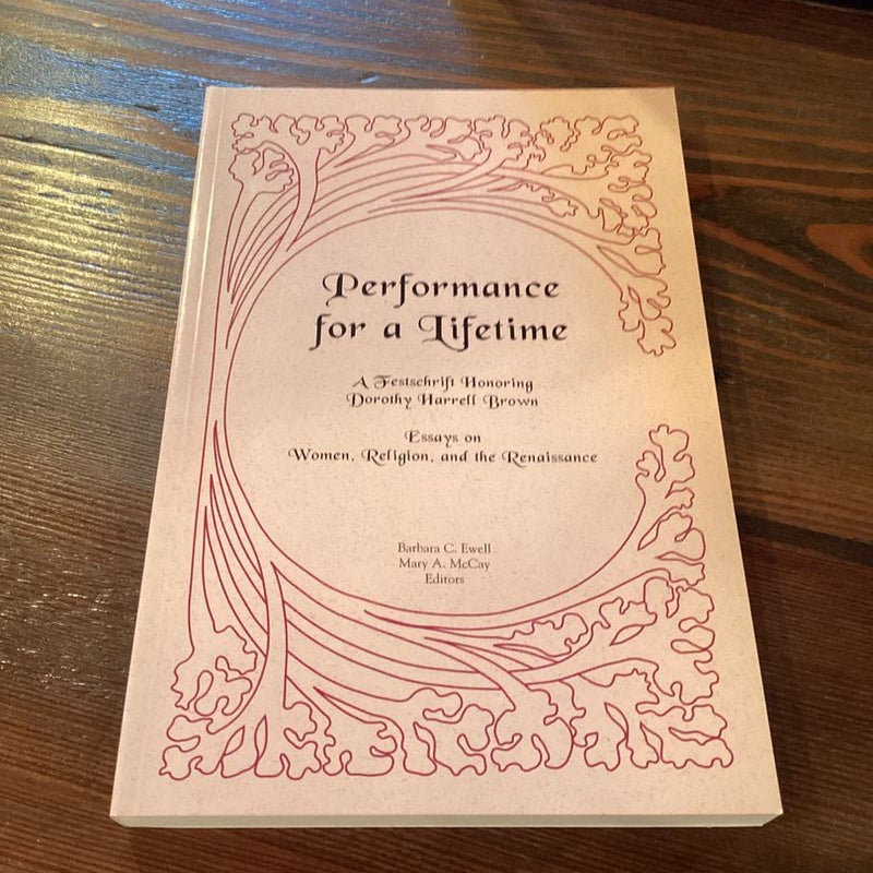 Performance for a Lifetime - A Festschrift Honoring Dorothy Harrell Brown Loyola