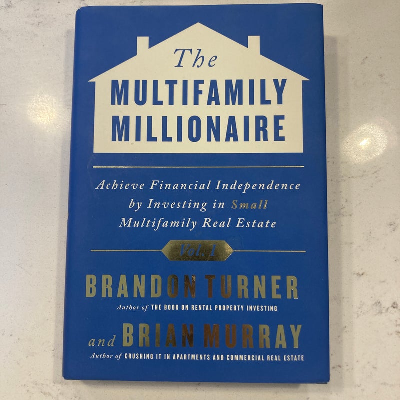 The Multifamily Millionaire, Volume I