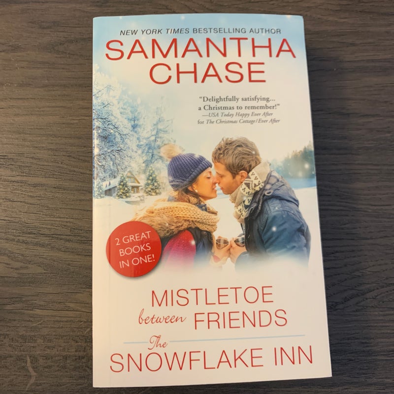 Mistletoe Between Friends / the Snowflake Inn