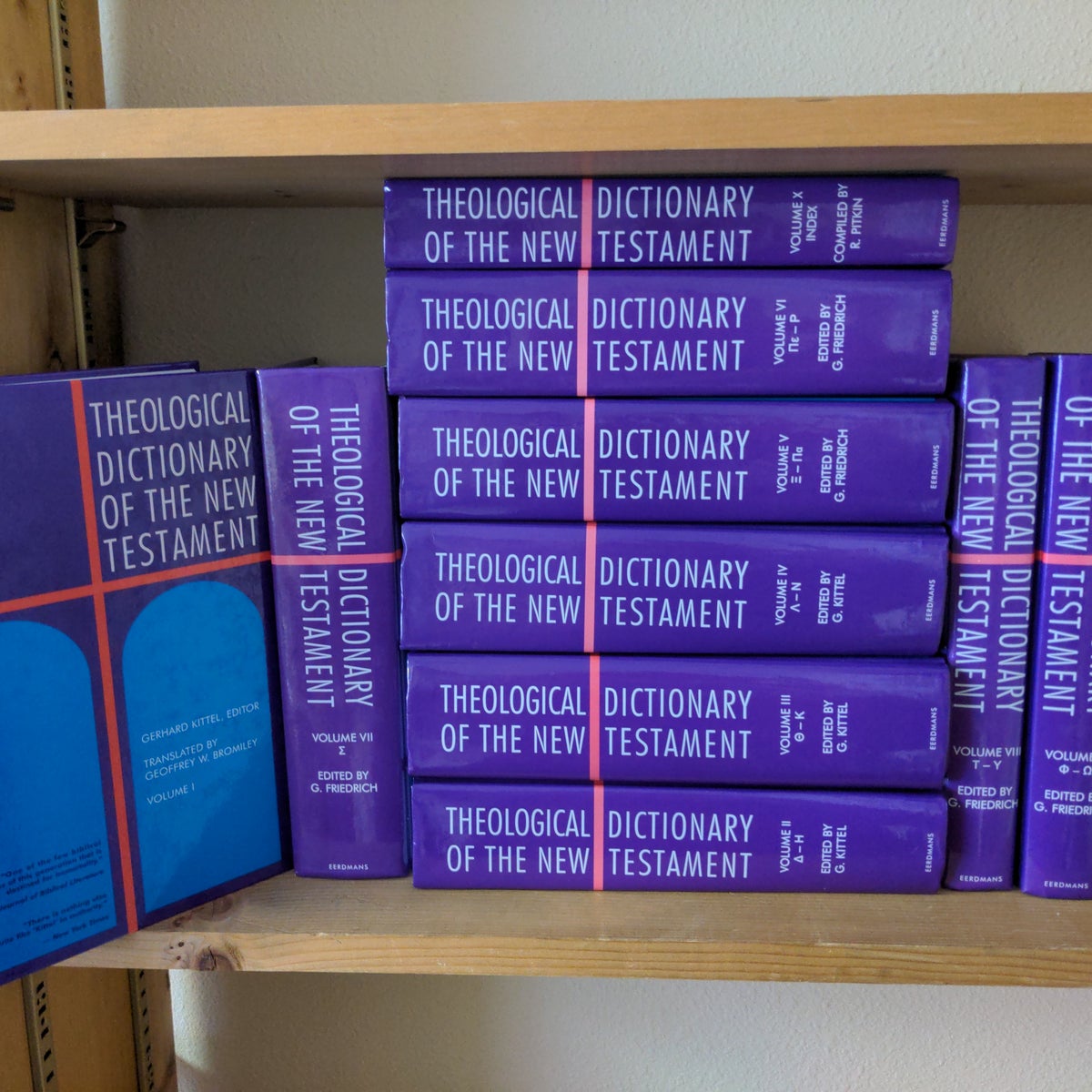 Theological Dictionary of the New Testament - Full Set 10 Volumes by Gerhard Kittel (Editor); Gerhard Friedrich (Editor); Geoffrey W. Bromiley Theological Dictionary of the New Testament - Full Set 10 Volumes by Gerhard Kittel (Editor); Gerhard Friedrich (Editor); Geoffrey W. Bromiley