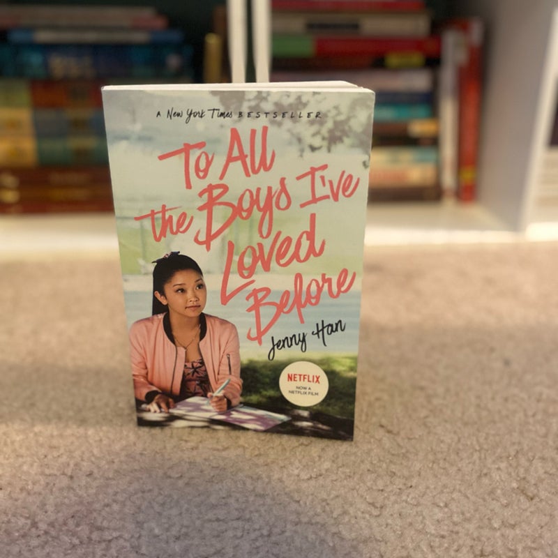 To All the Boys I Loved Before 