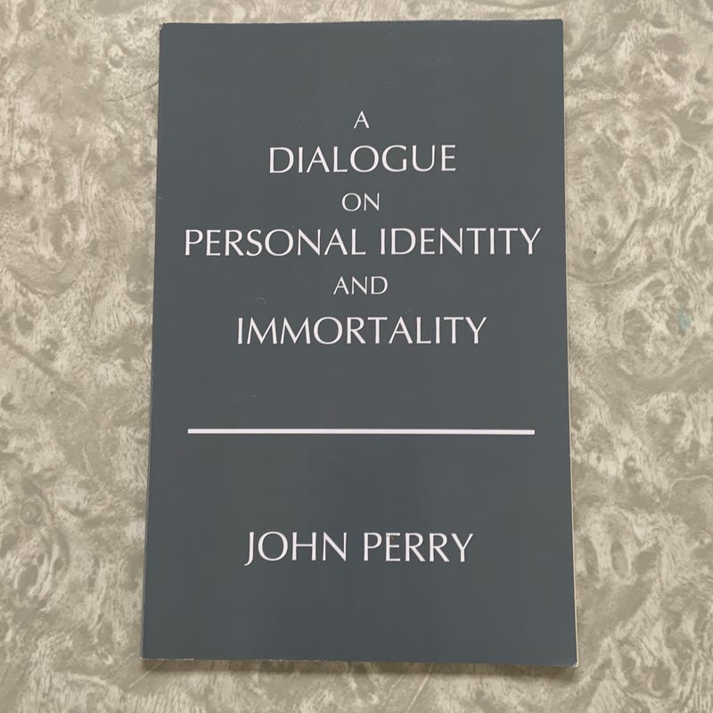 A Dialogue on Personal Identity and Immortality