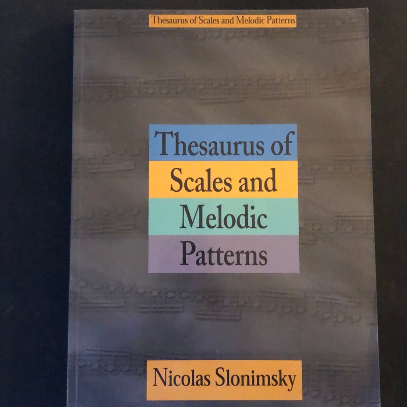 Thesaurus of Scales and Melodic Patterns