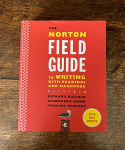 The Norton Field Guide to Writing with 2016 MLA Update