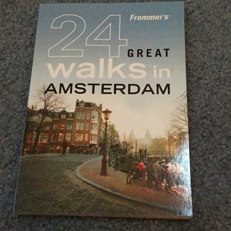 Frommer's 24 Great Walks in Amsterdam