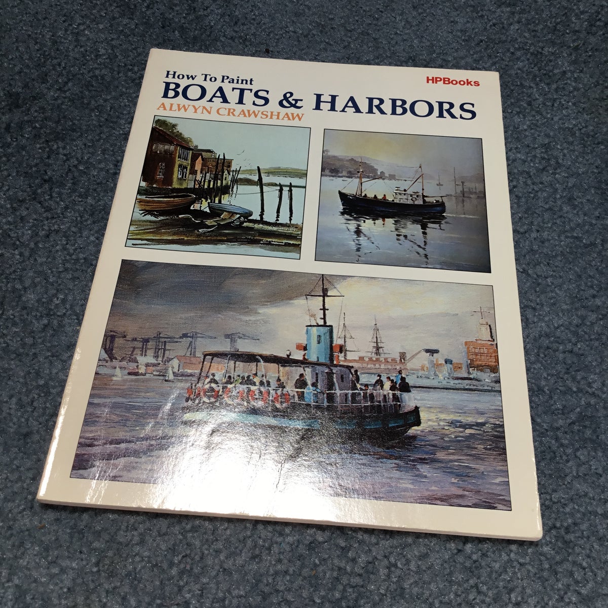 how-to-paint-boats-and-harbors-by-alwyn-crawshaw-paperback-pangobooks