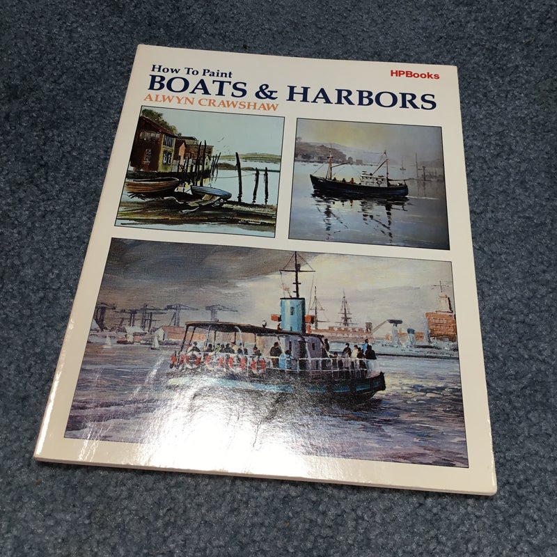 How to Paint Boats and Harbors by Alwyn Crawshaw, Paperback Pangobooks