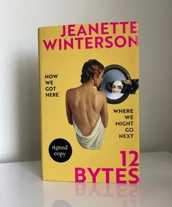 SIGNED 12 Bytes (UK First Edition)
