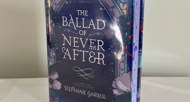 Fairyloot The Ballad of Never After HAND SIGNED STENCILED NEW hot Stephanie Garber