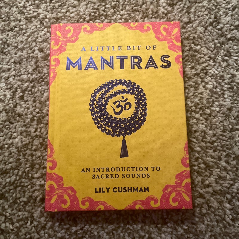 A Little Bit of Mantras