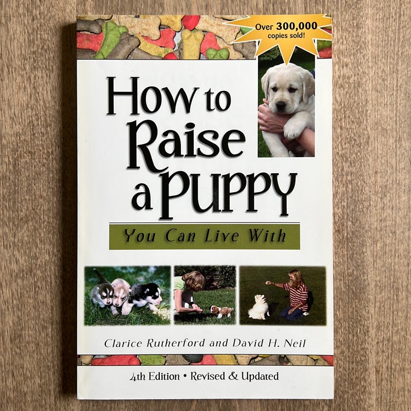 How to Raise a Puppy You Can Live With