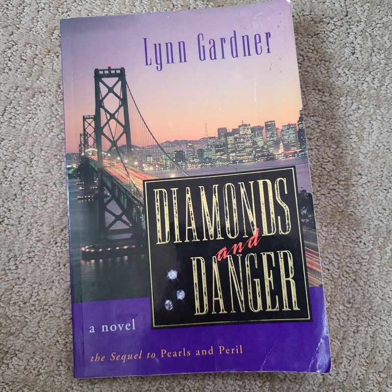 Diamonds and Danger