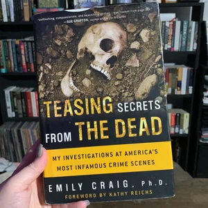 Teasing Secrets from the Dead