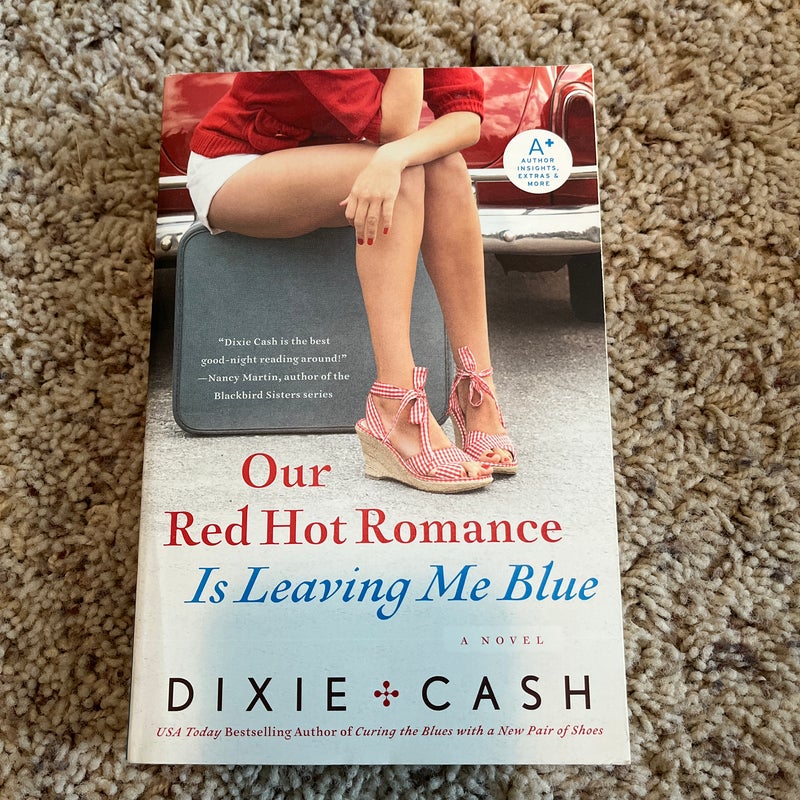 Our Red Hot Romance Is Leaving Me Blue