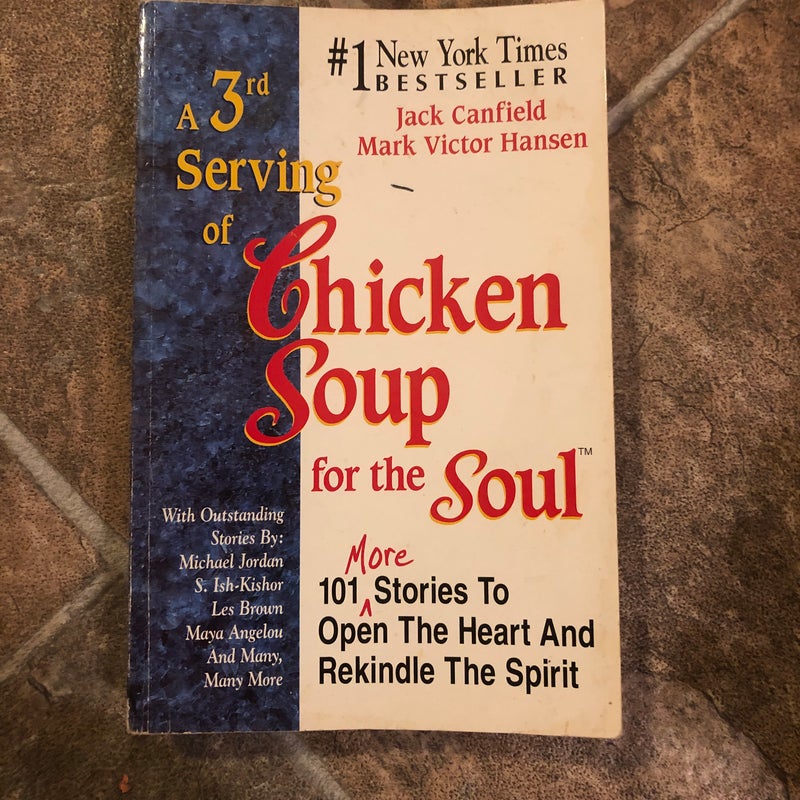 A 3rd Serving of Chicken Soup for the Soul