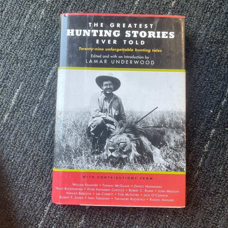 The Greatest Hunting Stories Ever Told